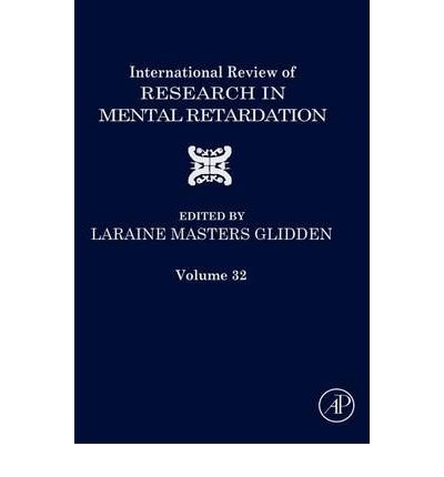 [( International Review of Research in Mental Retardation: v. 26 )] [by: Laraine Masters Glidden] [May-2003]