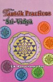 The Tantrik Practices in Sri-Vidya