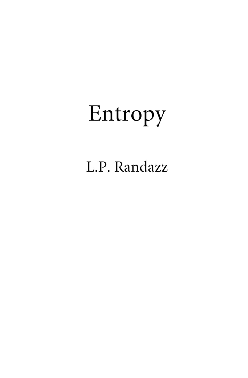 Entropy: A Sci-Fi Thriller