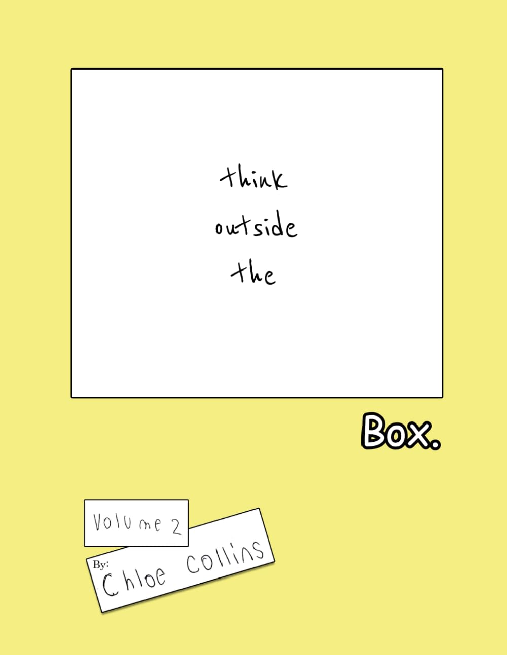 Think Outside the Box: Volume 2