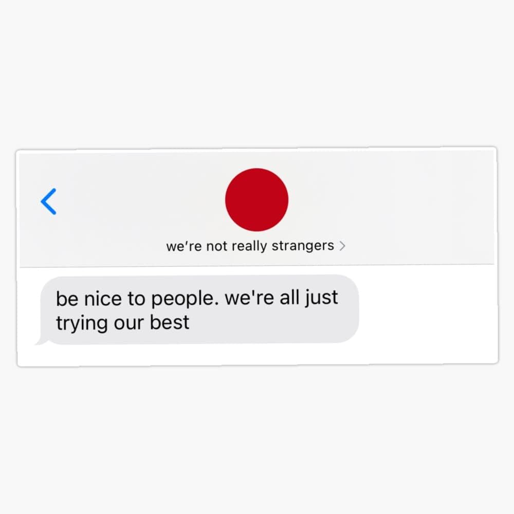 We're not really strangers text Sticker Vinyl Bumper Sticker 6 Mil Thick - Size 5"