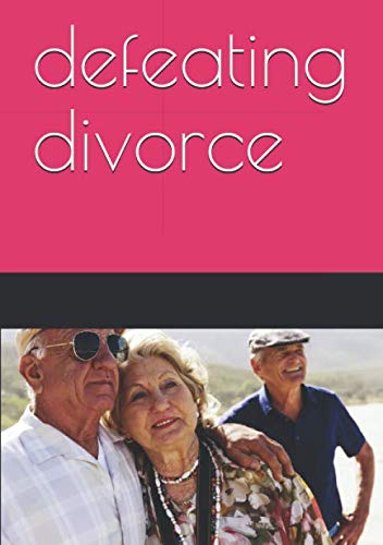 defeating divorce: understanding the opposite sex and saving your marriage