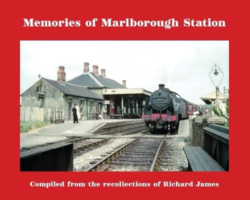 Memories of Marlborough Station