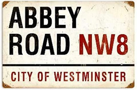 Abbey Road Street Signs Vintage Metal Sign Poster Metal Sign Poster Sign 8x12 inch