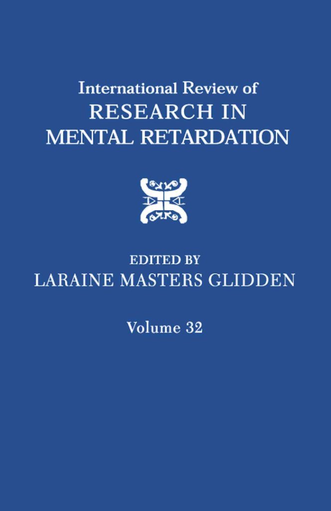 [International Review of Research in Mental Retardation] (By: Laraine Masters Glidden) [published: November, 2006]