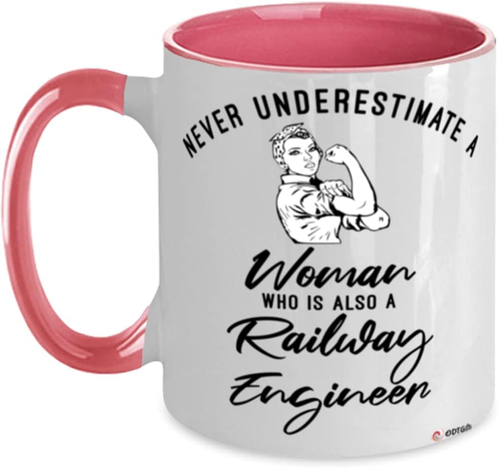 Railway Engineer Mug Never Underestimate A Woman Who Is Also A Railway Engineer Coffee Cup Two Tone Pink 11oz