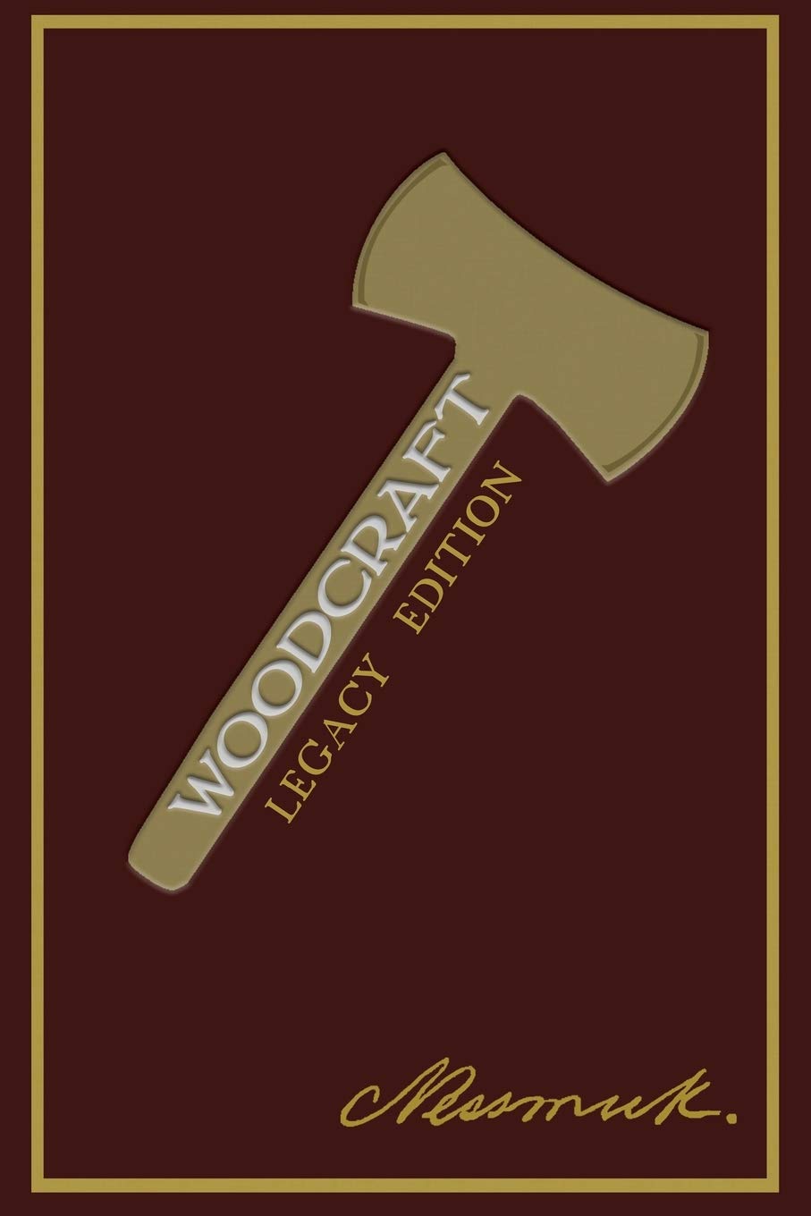 Woodcraft (Legacy Edition) (Library of American Outdoors Classics)