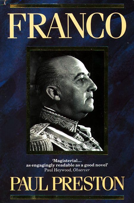 Franco: A compelling biography exploring the history and politics of the Spanish Civil War