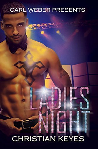 Ladies Night: Carl Weber Presents by Christian Keyes(2015-03-17)