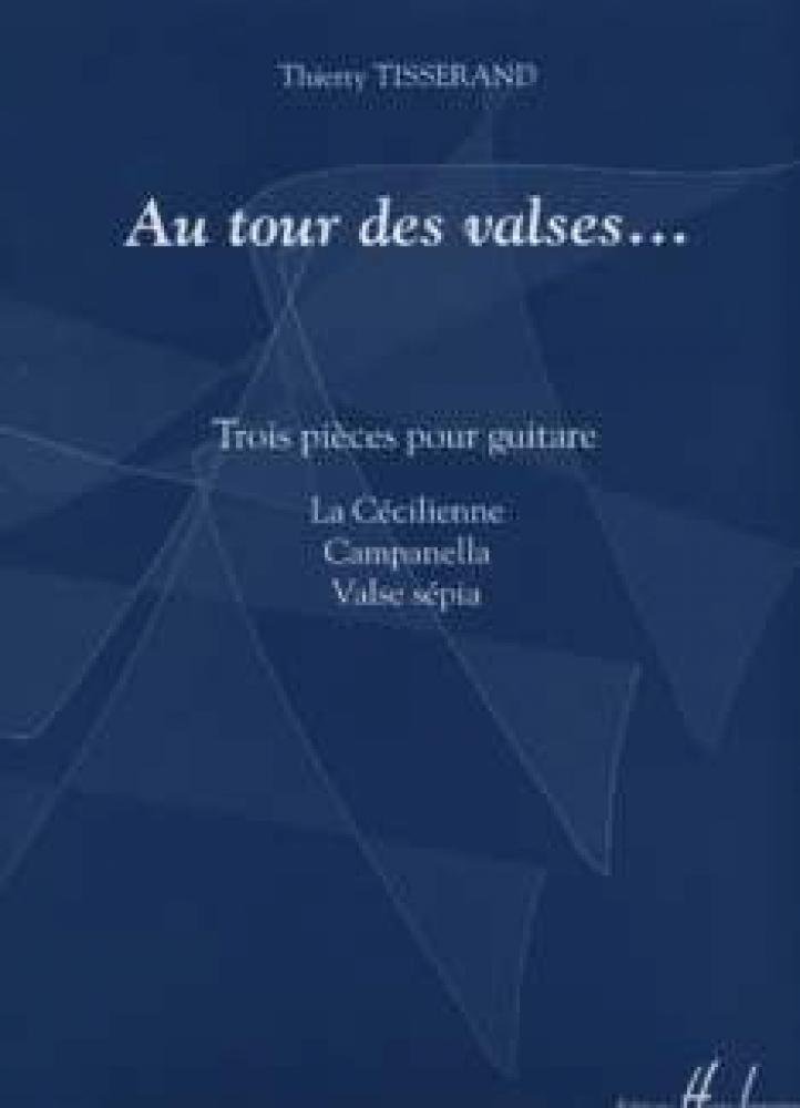 Tisserand: Au tour des valses...