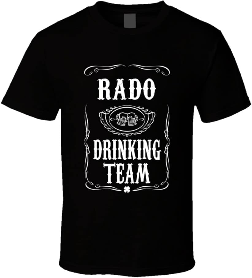 Rado Drinking Team Tee Last Name Family Reunion Gift Idea T Shirt