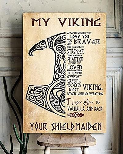 My Viking I Love You To Valhalla And Back Gift For Your Shieldmaiden Metal Tin Sign 8X12 inch