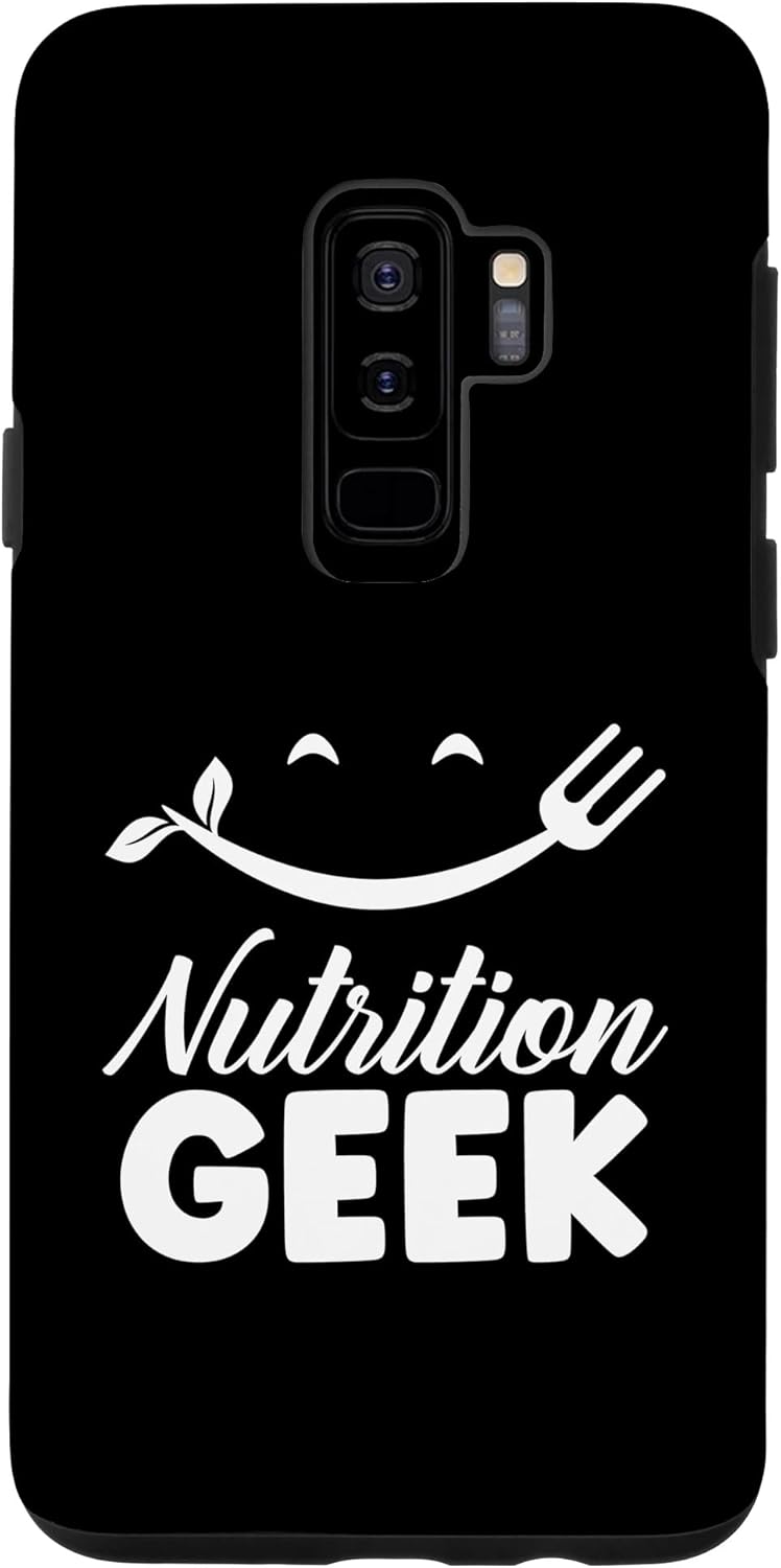 Galaxy S9+ Nutrition Geek Job Dietitian Nutritionist Sayings Case