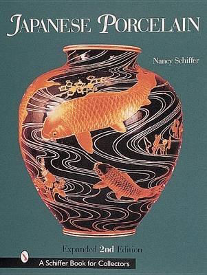 [(Japanese Porcelain 1800-1950)] [By (author) Nancy Schiffer] published on (July, 2007)