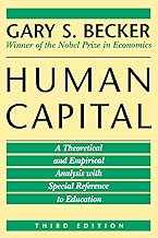 Human Capital: A Theoretical and Empirical Analysis, with Special Reference to Education, 3rd Edition