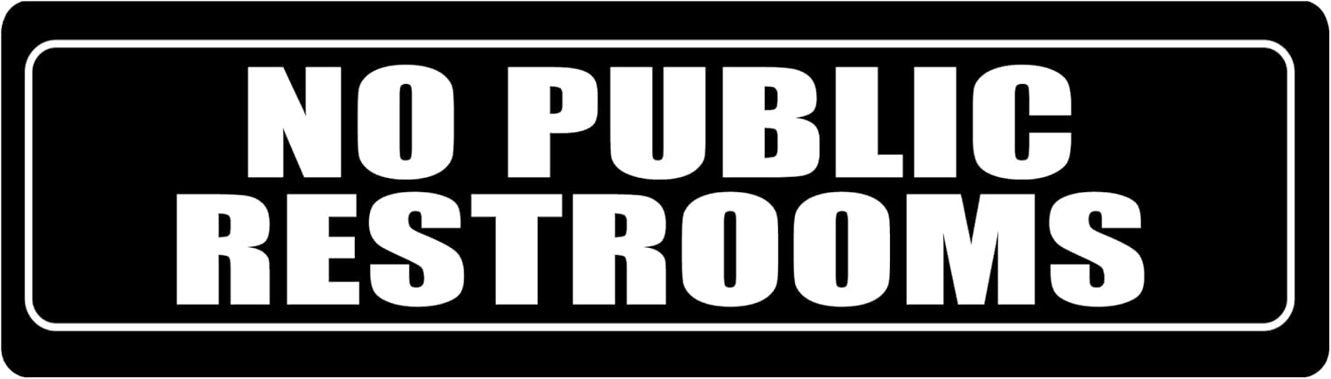 No Public Restroom Bathroom Office Door Sign Metal Business Retail Store Self Adhesive Aluminum Peel and Stick 8x2 Inch Indoor/Outdoor Black (1)