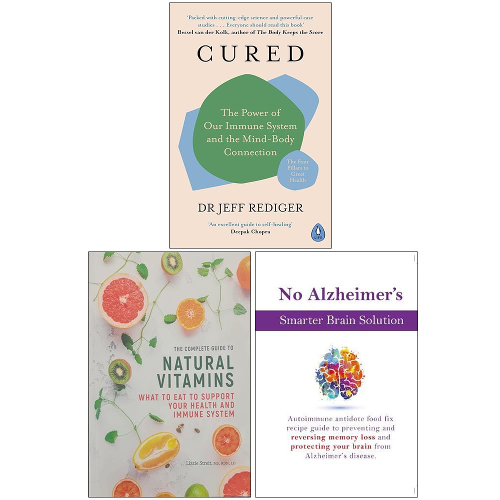Cured The Power of Our Immune System and the Mind-Body Connection, The Complete Guide to Natural Vitamins & No Alzheimer's Smarter Brain Keto Solution 3 Books Collection Set