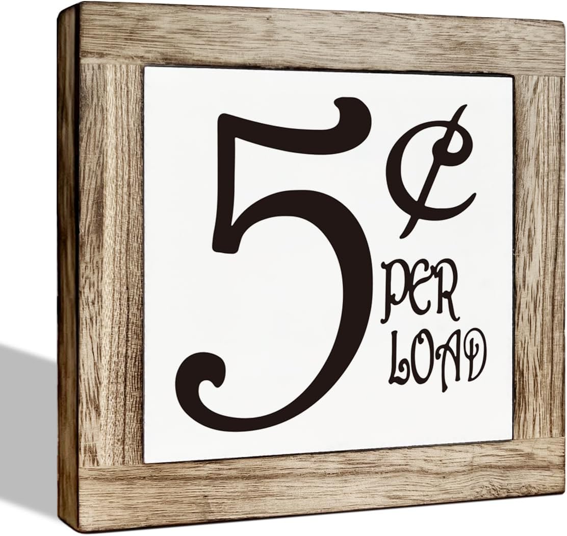 Farmhouse Wood Sign, Funny Laundry Decor, Five Cent Per Load Sign, Wooden Box Sign Plaque, Freestanding Laundry Sign, Farmhouse Laundry Decor, Laundry Room Decor for Shelf, Tabletop Decor