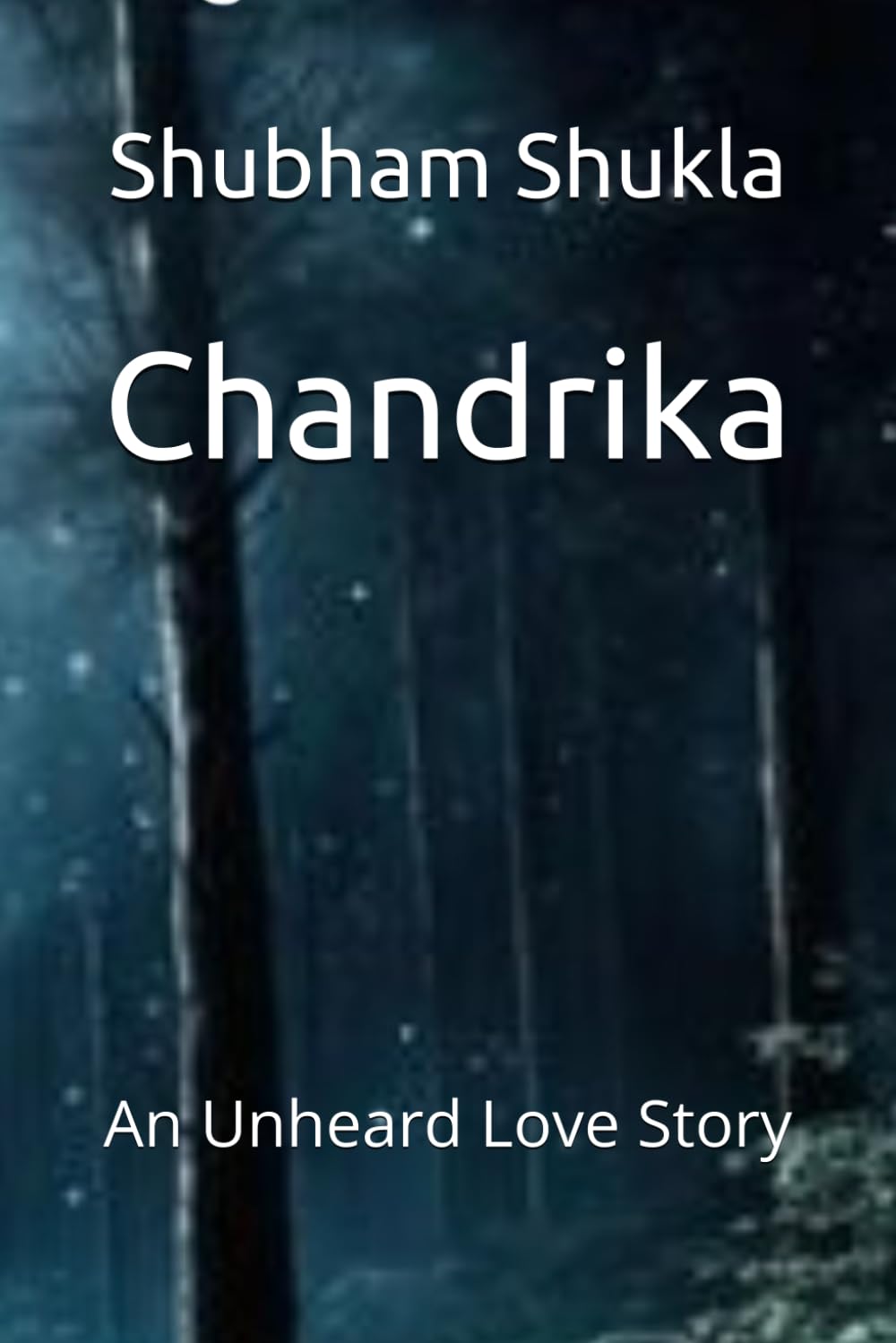 Chandrika: An Unheard Love Story