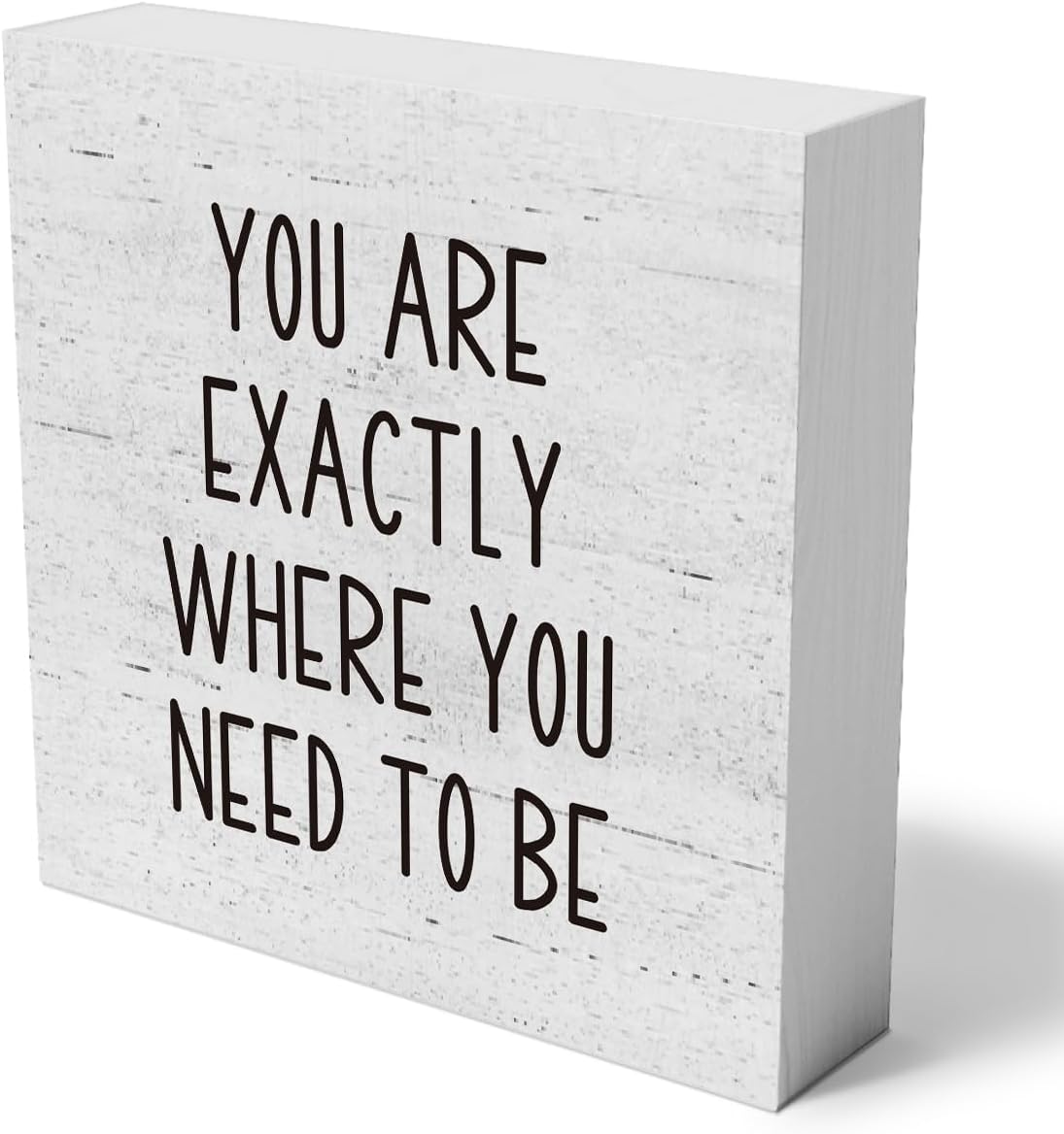 You Are Exactly Where You Need to Be Wooden Box Sign Decorative Inspirational Quote Wood Box Sign Home Bedroom Office Decor Rustic Square Desk Decor Sign for Shelf 5 x 5 Inches