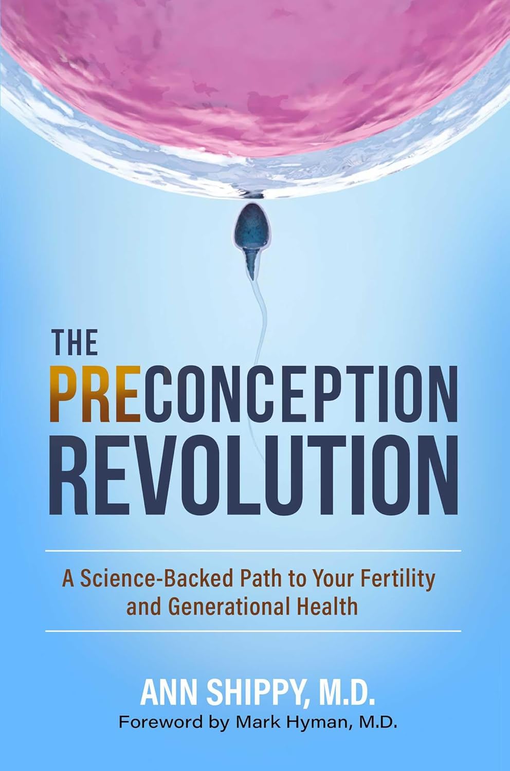 The Preconception Revolution: A Science-Backed Path to Your Fertility and Generational Health
