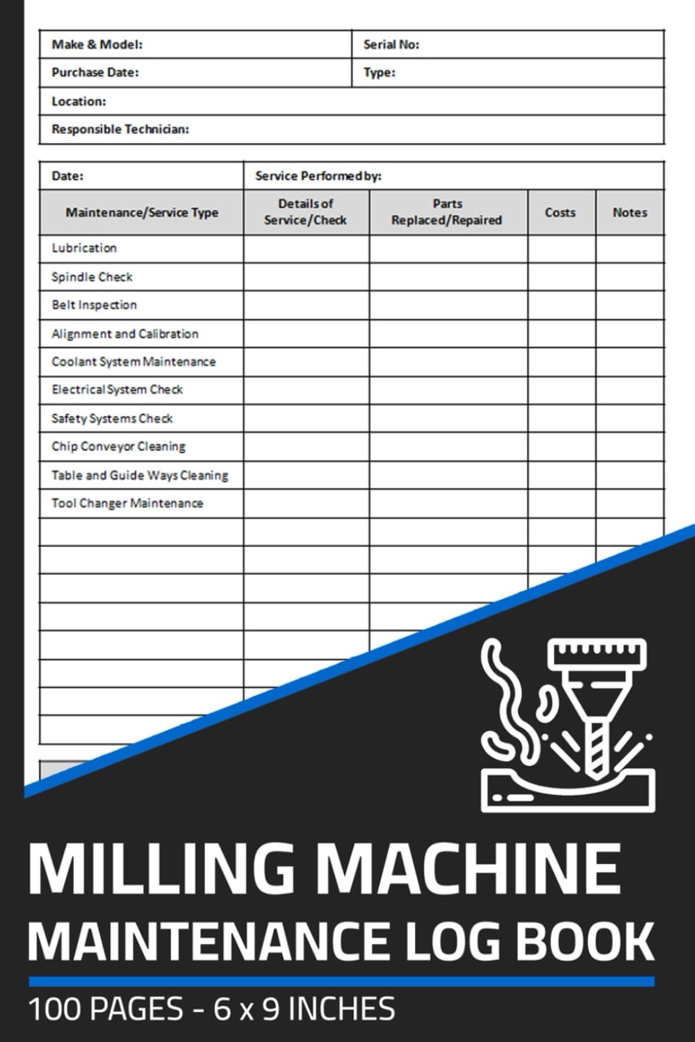 Milling Machine Maintenance Log Book: Milling Machine Repair & Service Record | Safety & Maintenance Checklist Logbook for Milling Machines