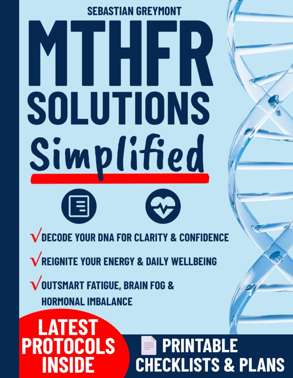 MTHFR Solutions Simplified: Clear Answers and Practical Plans to Quickly Spot Symptoms & Support Healthy Homocysteine. Help Women Finally Feel Better with Easy Meal Plans and Doctor-Ready Checklists