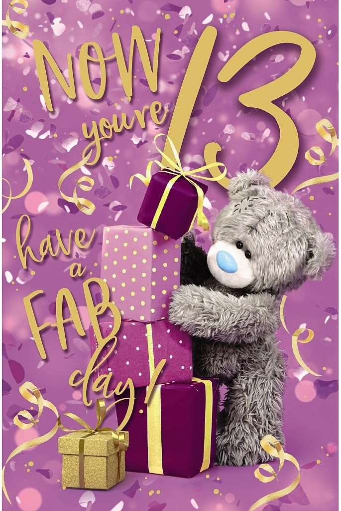 Me To You Tatty Teddy Age 13 Birthday Card, Have A Fab Day - Official Collection