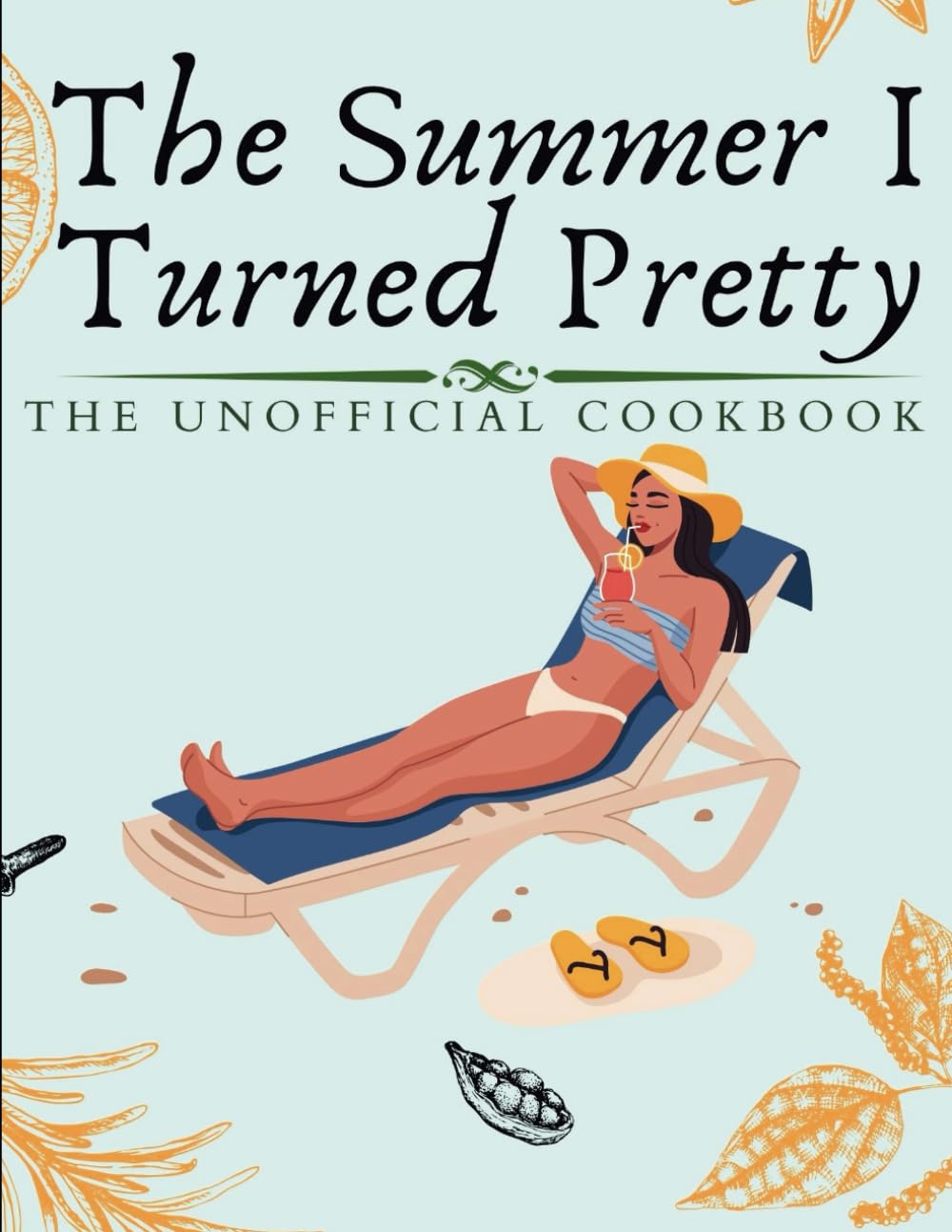 The Summer I Turned Pretty:The unofficial cookbook: An Exquisite Collection of Over 20 recipes inspired by the captivating series,from pomegranate ... and many more (WANDERLUST PUBLISHING)