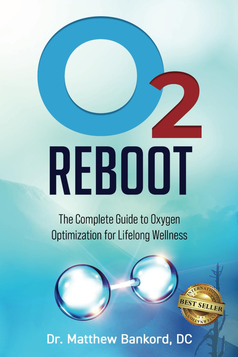 O2 Reboot: The Complete Guide to Oxygen Optimization for Lifelong Wellness