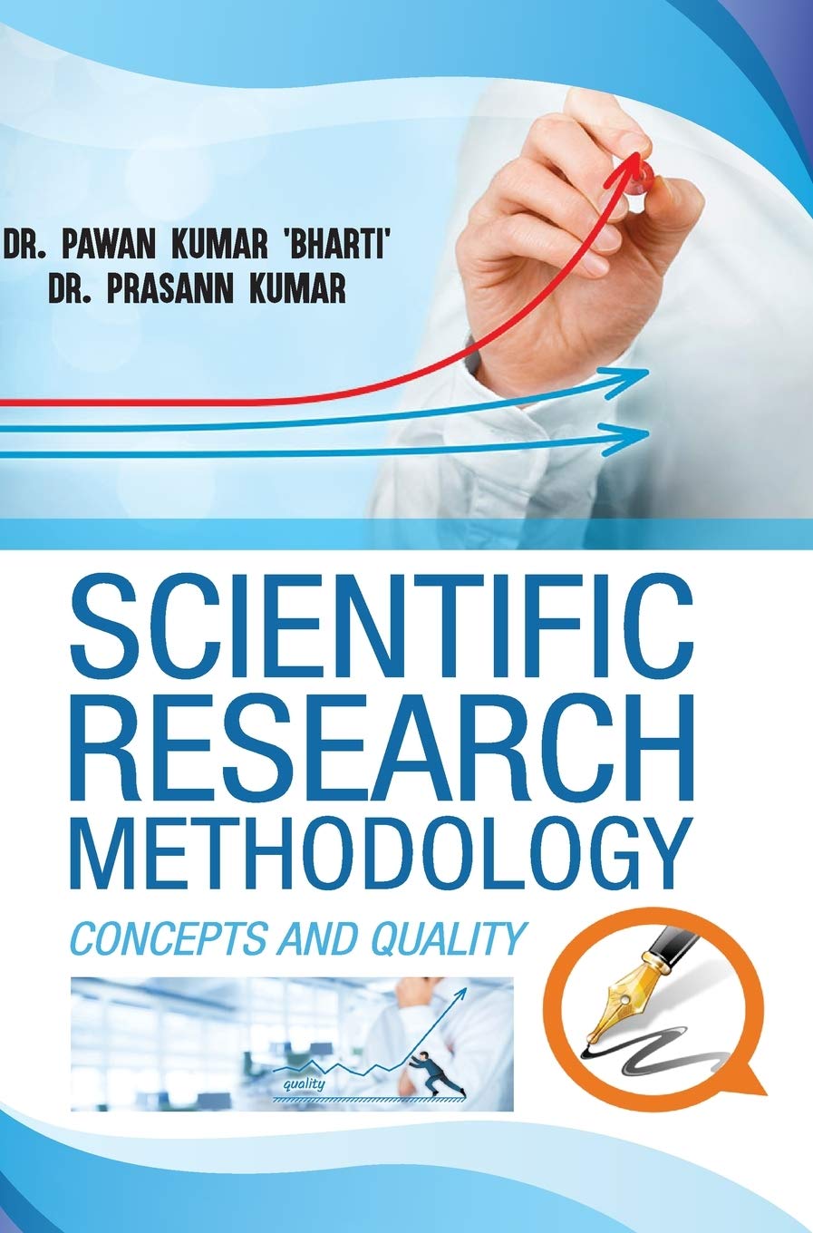 Scientific Research Methodology: Concepts & Quality