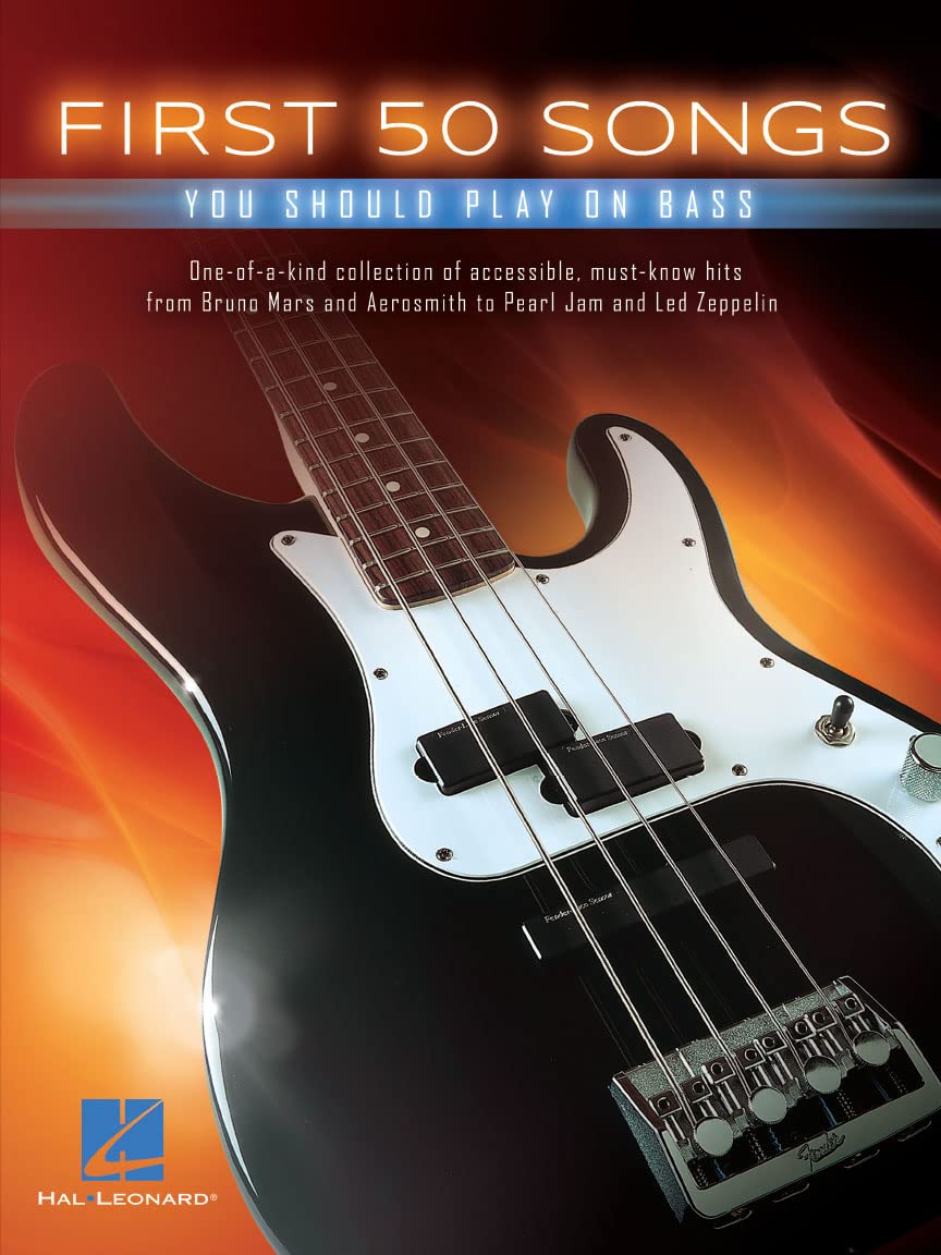 First 50 Songs You Should Play on Bass | Beginner Bass Guitar Sheet Music with TAB and Lyrics | Popular Songs for Bass Players in Rock Funk Pop and Soul | Songbook for Adult Learners