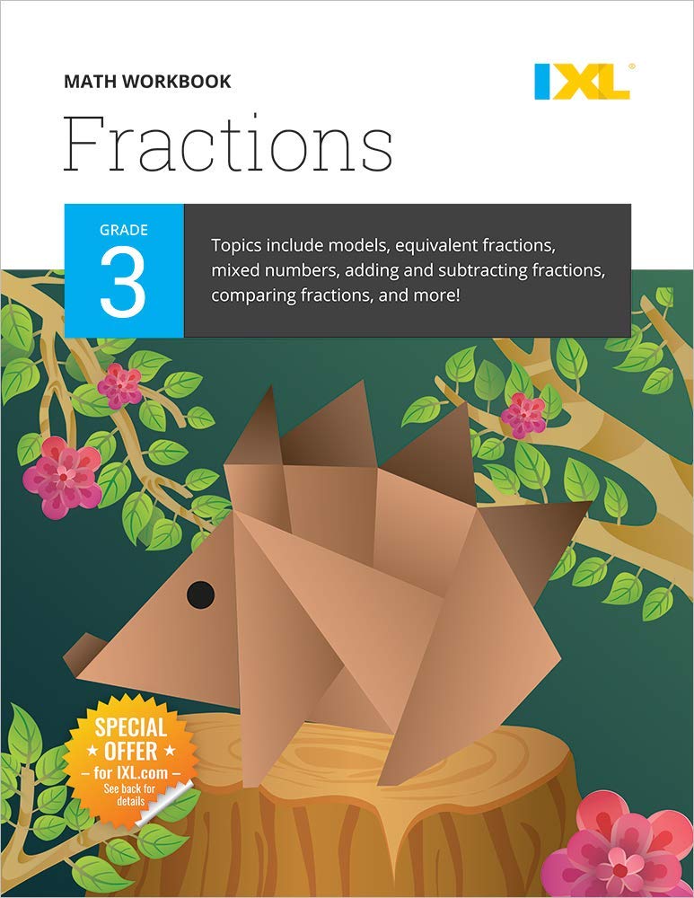 IXL Math Workbook: Grade 3 Fractions (IXL Topic-Specific Workbooks)