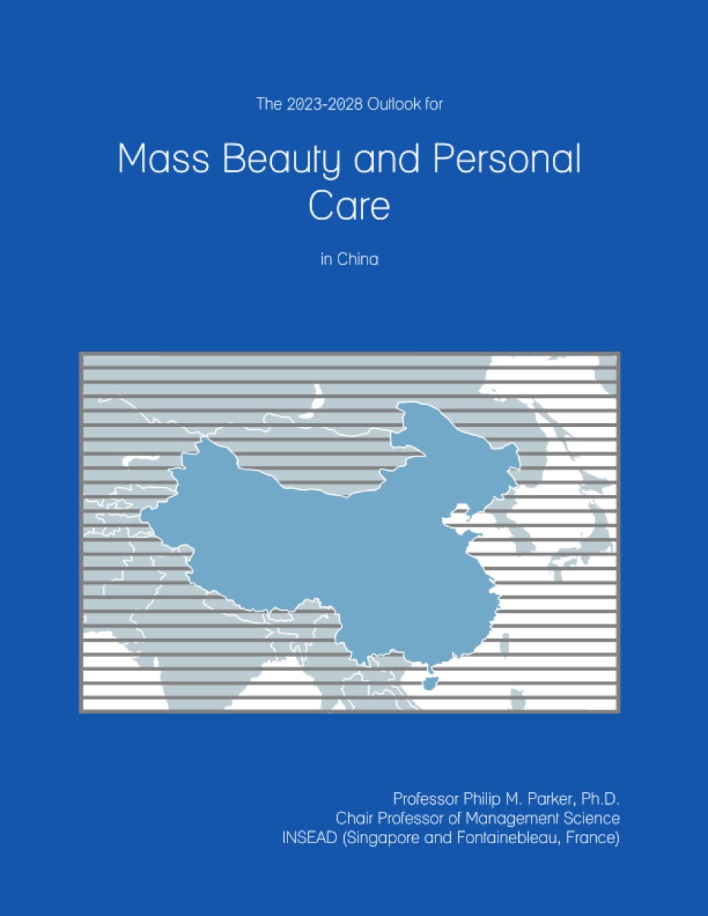 The 2023-2028 Outlook for Mass Beauty and Personal Care in China