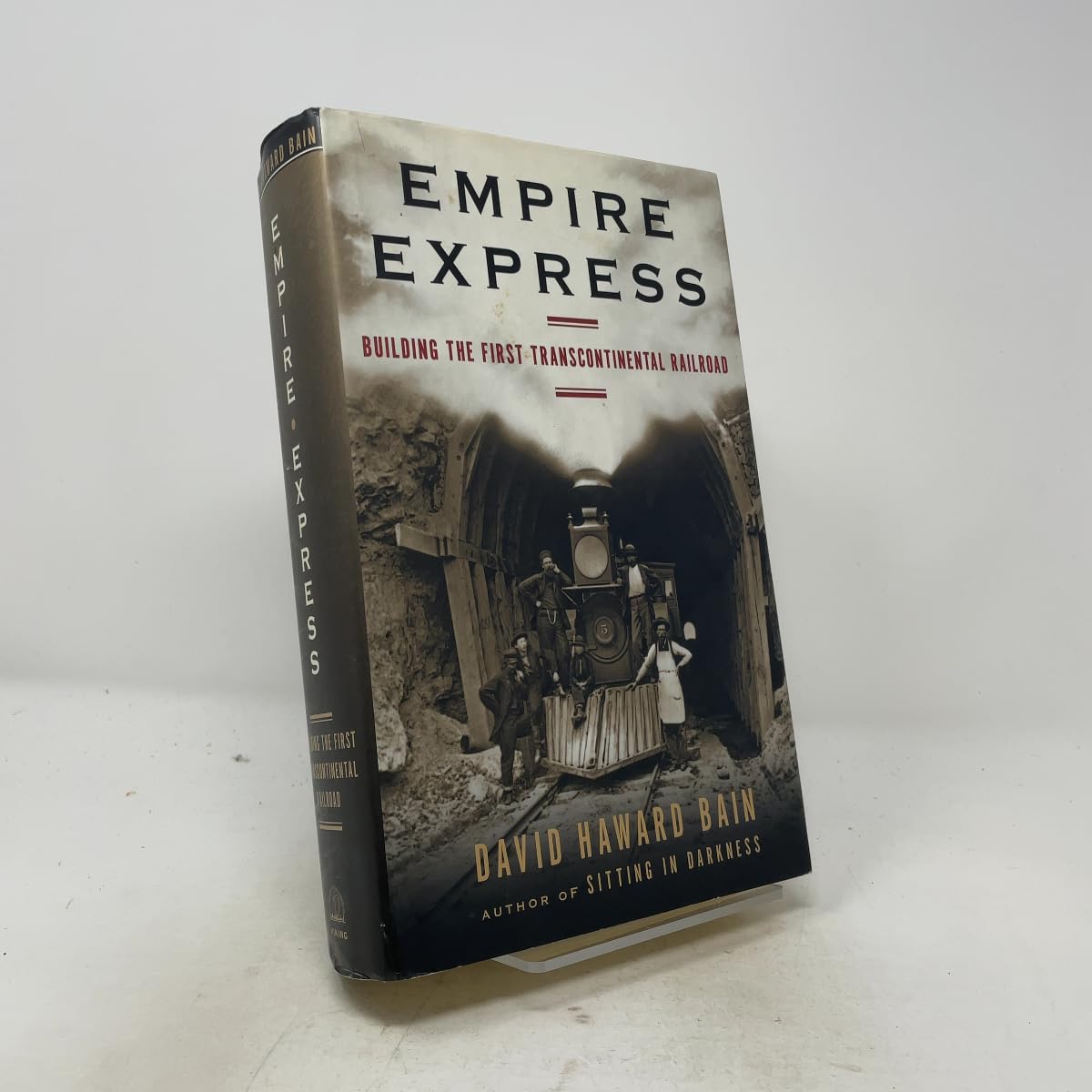 Empire Express: Building the First Transcontinental Railroad