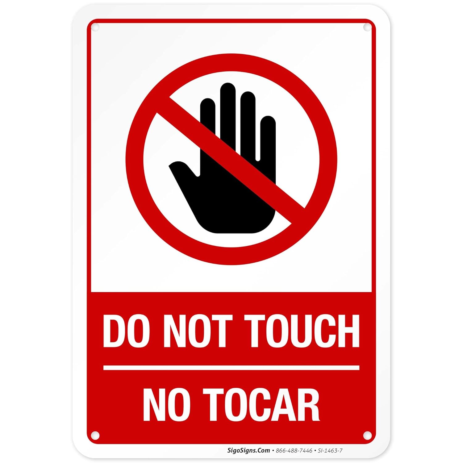 Do Not Touch Bilingual Sign, 10x7 Inches, Rust Free .040 Aluminum, Fade Resistant, Made in USA
