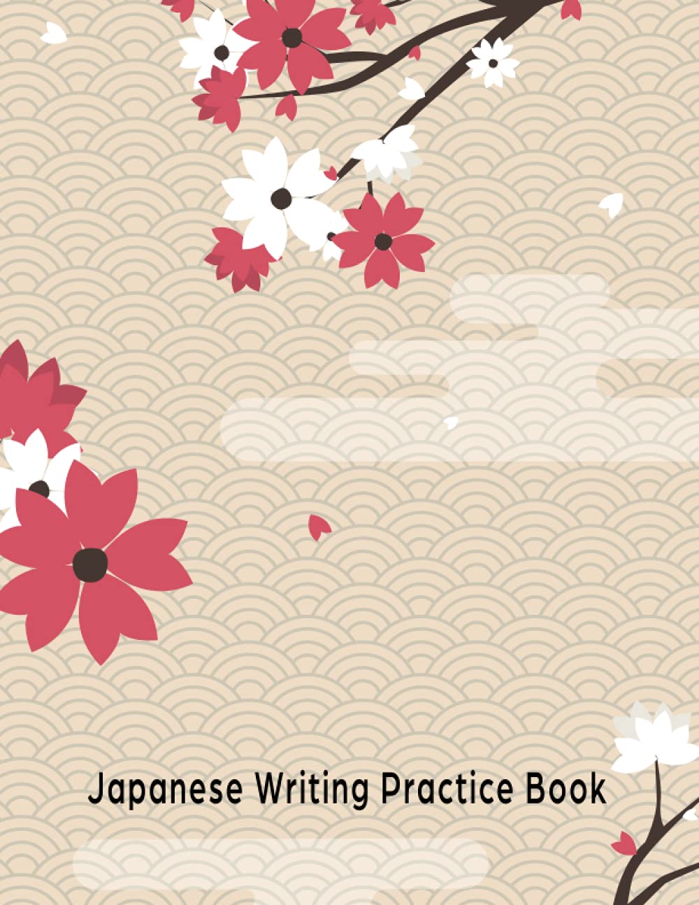 Japanese Writing Practice Book: Kanji, Kana, Katakana, Hiragana Handwriting Practice Notebook on Genkouyoushi Paper