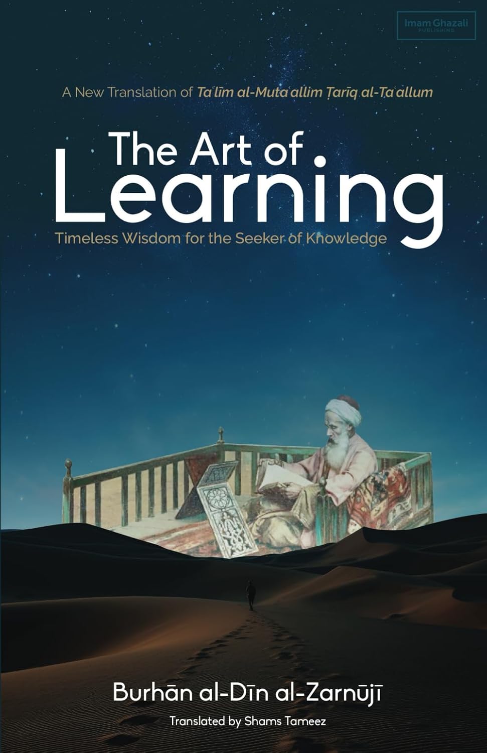 The Art of Learning: Timeless Wisdom for the Seeker of Knowledge