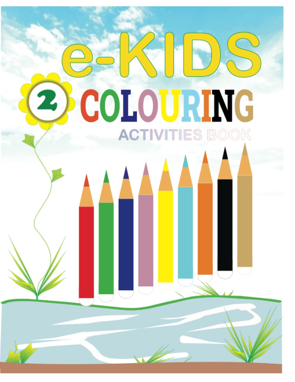 e-Kids Colouring Activities Book: Smart kids activities book