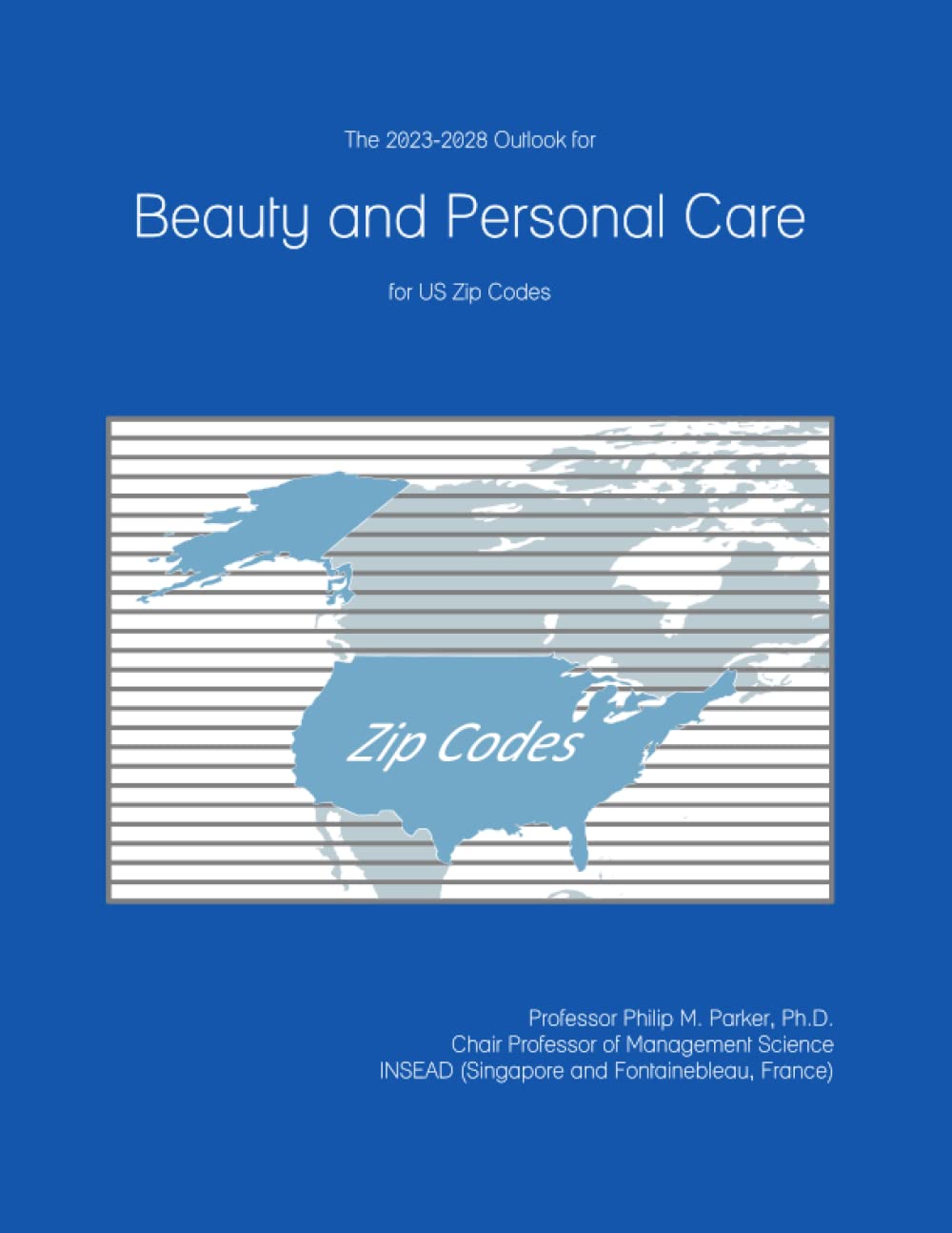 The 2023-2028 Outlook for Beauty and Personal Care for US Zip Codes
