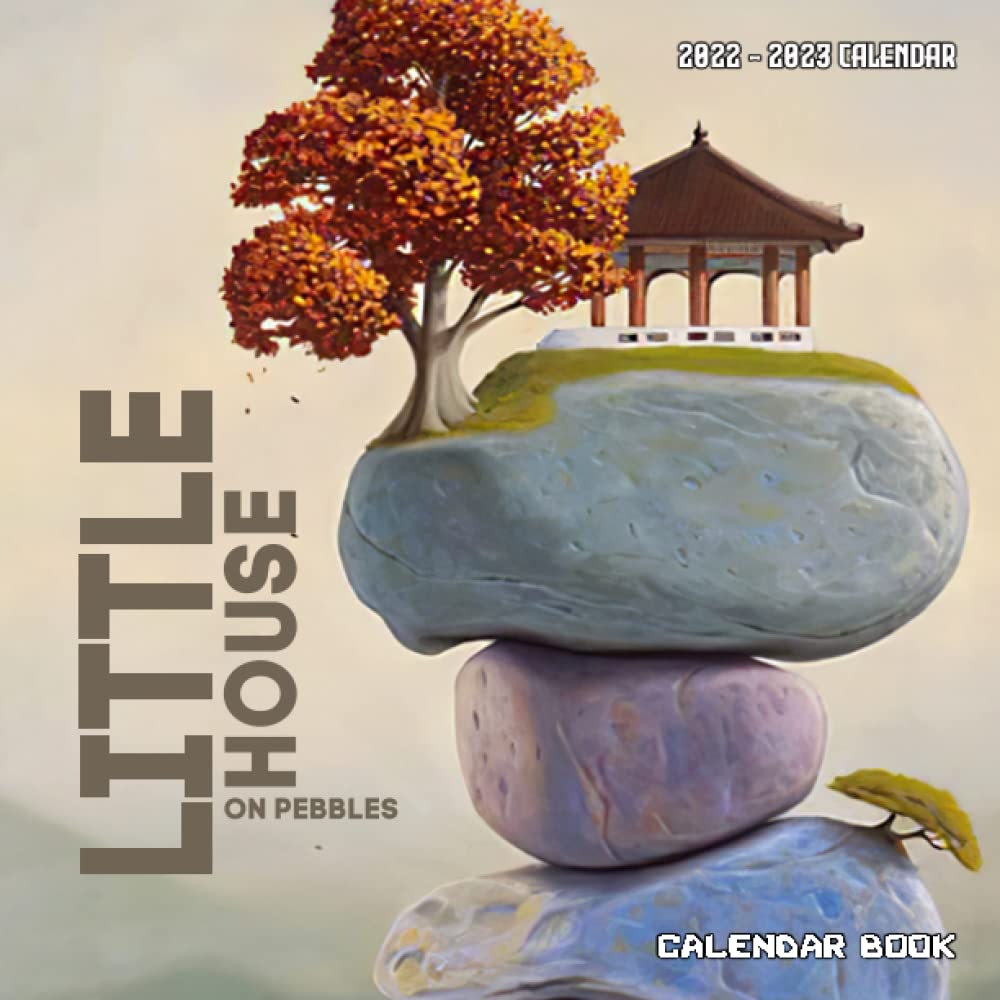 Little House On Pebbles 2022 - 2023 Organizer Book: June 2022 To June 2023 Organizer Book Featuring Wonderful Pictures Of Landscapes