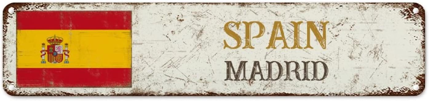 Spain National Flag Metal Wall Sign Madrid City Vintage Metal Tin Signs Country Souvenir Metal Tin Sign Quality Metal Sign for Street Front Porch 18X4In to Men Women