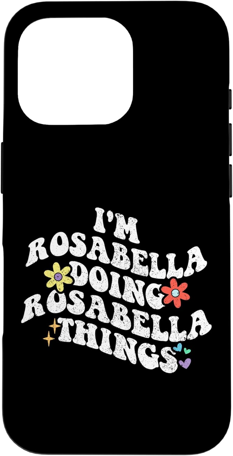 Retro Groovy Im Rosabella Doing Rosabella Things Funny Case for iPhone 16 Pro