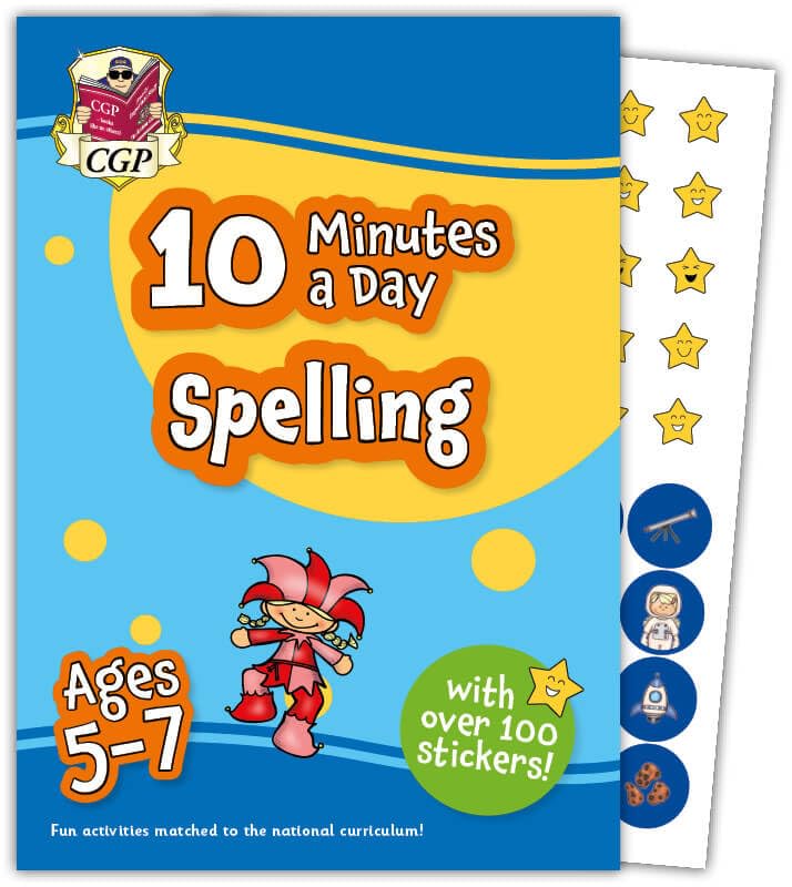 10 Minutes a Day Spelling for Ages 5-7 (with over 100 stickers) (CGP KS1 Activity Books and Cards)