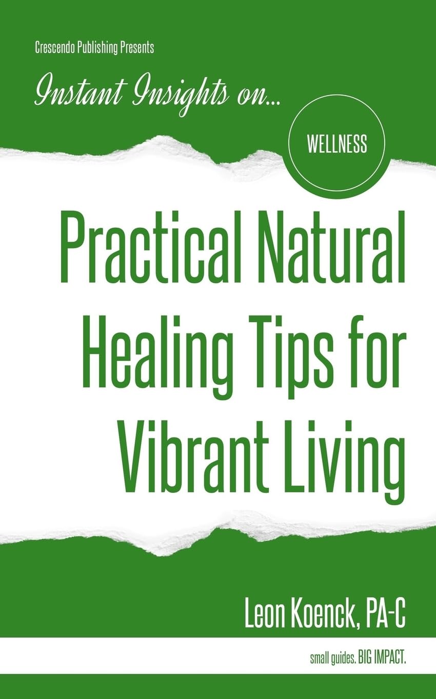 Practical Natural Healing Tips for Vibrant Living (Instant Insights)
