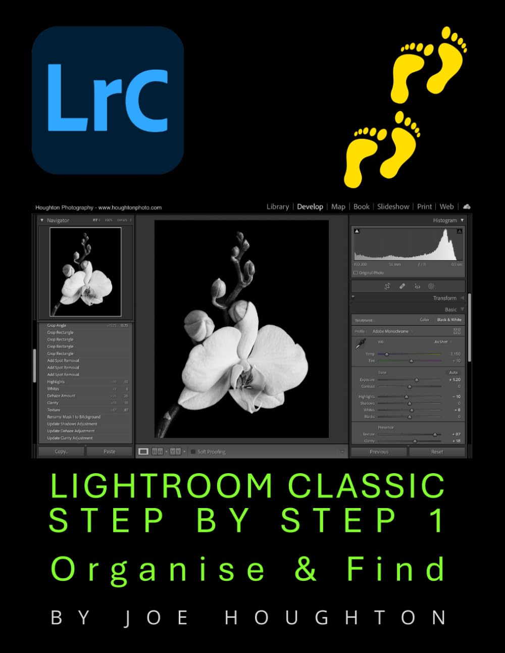 Lightroom Classic Step by Step 1: Organise & Find (Houghton Photography Guides)