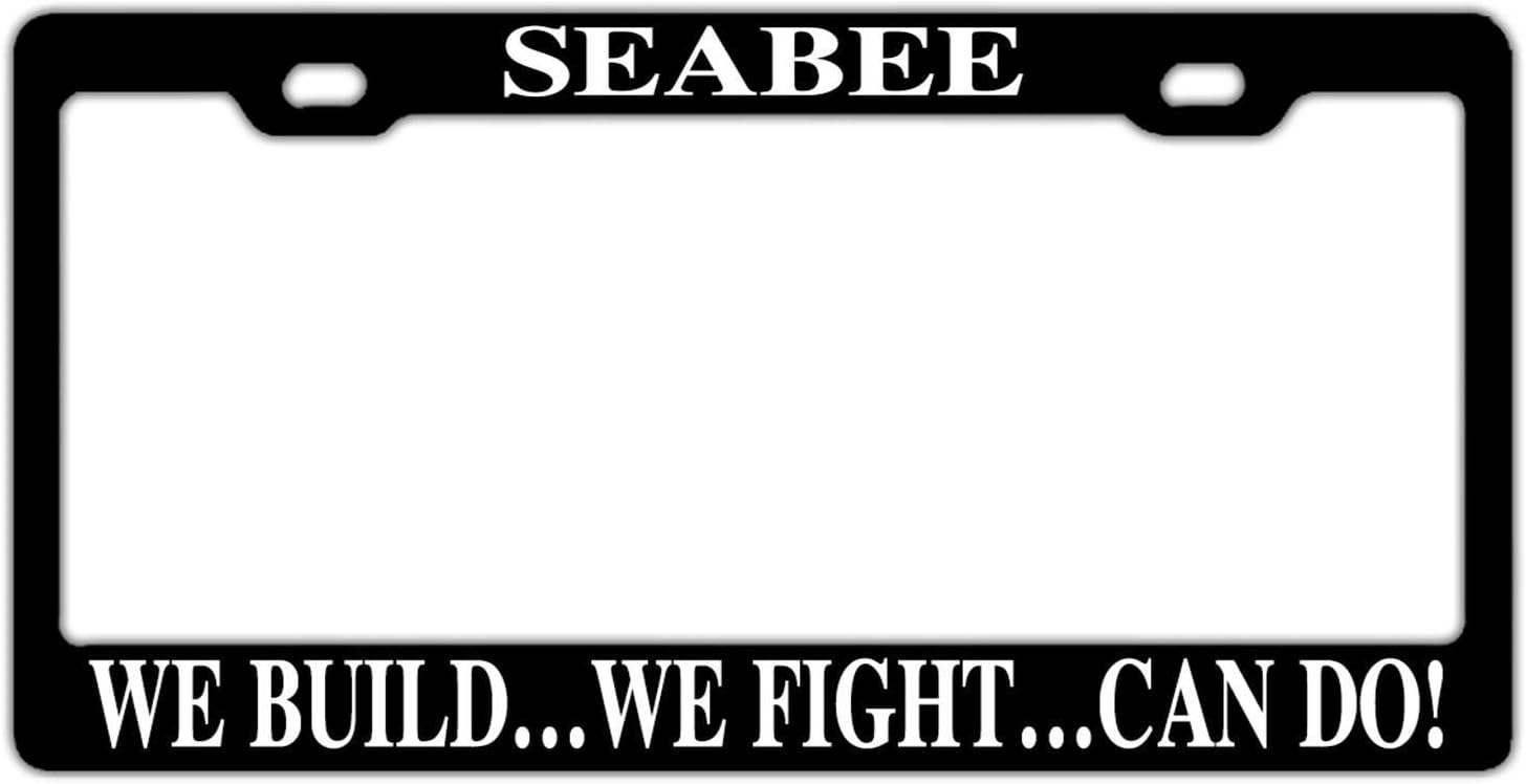 Seabee We Build We Fight Can Do Black Auto License Plate Frame Cover, 6x12 Inch Novelty Aluminum Metal Auto Car Tag Car Accessories