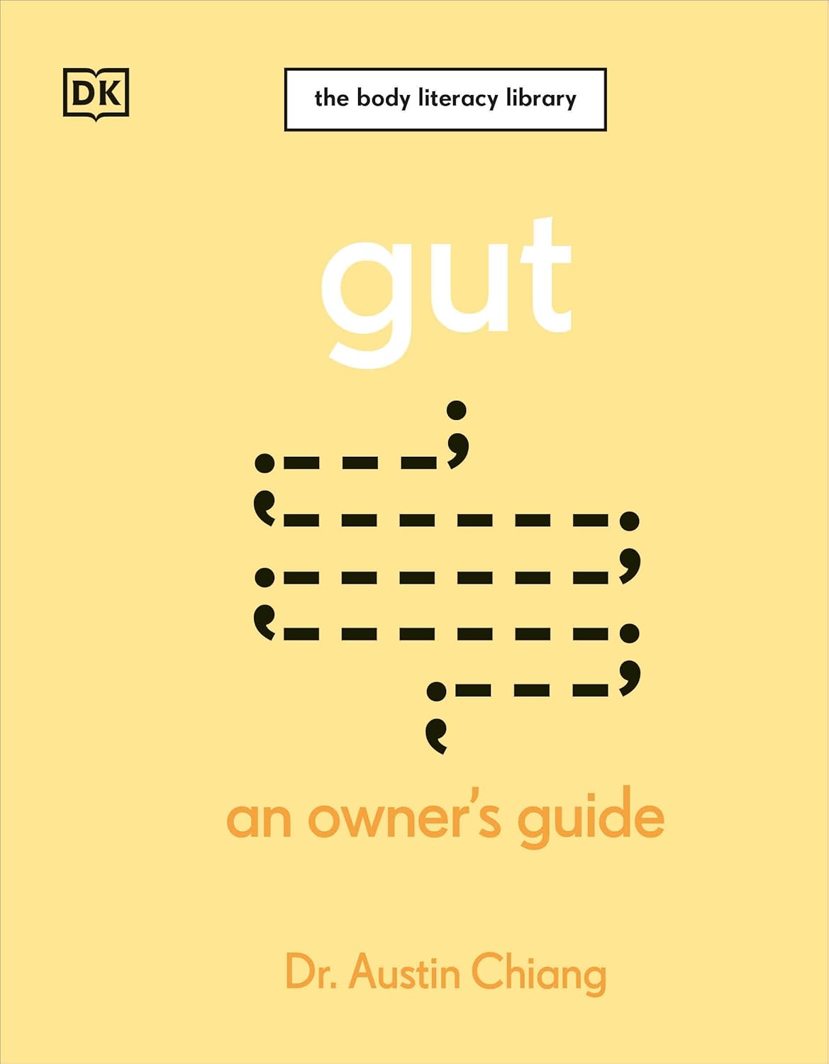 Gut: An Owner's Guide (The Body Literacy Library)