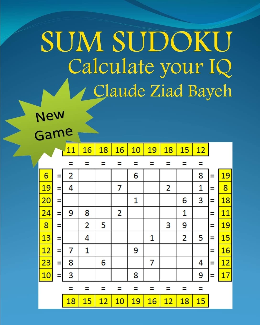 Sum Sudoku: Play Sum Sudoku and Calculate your IQ (Best Brain Games Series)