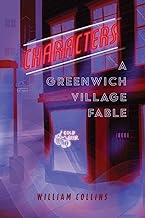 Characters: A Greenwich Village Fable